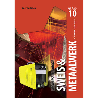 Meganiese Tegnologie Graad 10 Sweis- en Metaalwerk Leerderboek - ISBN 9781775814696