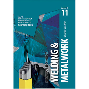 DIGITAL - Mechanical Technology Grade 11 Welding and Metal Work Learner Book - ISBN 9781775816232
