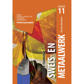 Graad 11 Meganiese Tegnologie: Sweis G Metaalwerk Onderwysersgids - ISBN 9781775816089