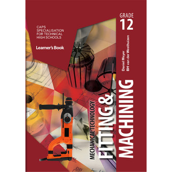 DIGITAL - Mechanical Technology Grade 12 Fitting and Machining Learner Book - ISBN 9781775818250