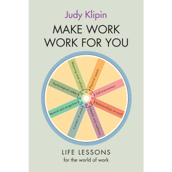Make Work Work for You: Life Lessons for the World of Work - ISBN 9781779950147