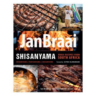 Shisanyama: Braai Recipes from South Africa - ISBN 9781928257462