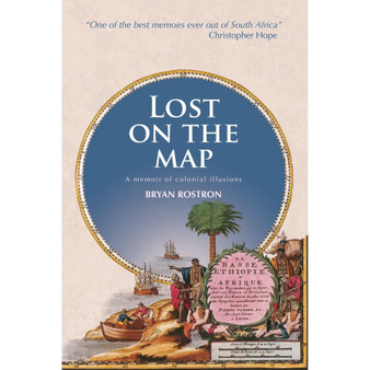 Lost on the Map: A Memoir of Colonial Illusions - ISBN 9781779950000