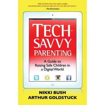 Tech-Savvy Parenting: A Guide to Raising Safe Children in a Digital World - ISBN 9781920434908