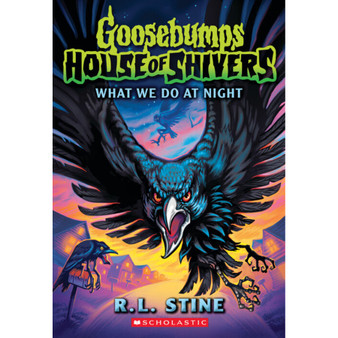 What We Do at Night (Goosebumps House of Shivers #7) - ISBN 9781546166047