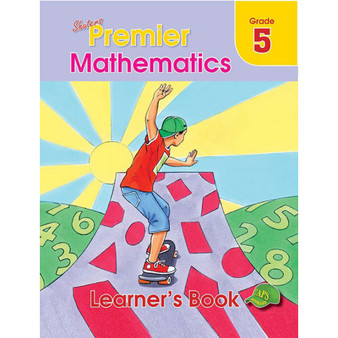 Shuters Premier Mathematics Grade 5 Learner's Book - ISBN 9780796058928