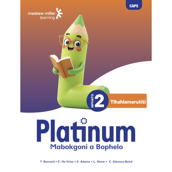 Platinum Mabokgoni a Bophelo Mphato Wa 2 Tlhahlamorutiši - ISBN 9781779834362