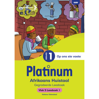 Platinum Afrikaans Huistaal Graad 1 Leesboek 1 - Vlak 5 - ISBN 9781779832788
