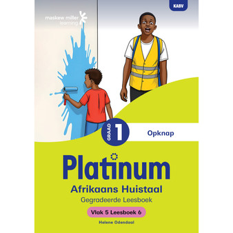 Platinum Afrikaans Huistaal Graad 1 Leesboek 6 - Vlak 5 - ISBN 9781779833488