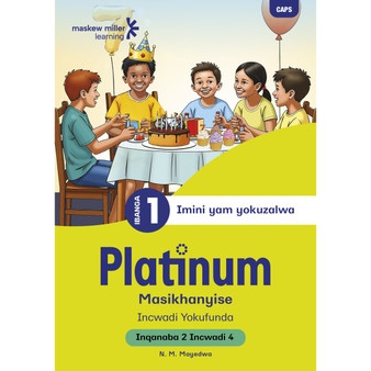 Platinum Masikhanyise Ibanga 1 Incwadi Yokufunda 4 - Inqanaba 2 - ISBN 9781779890344