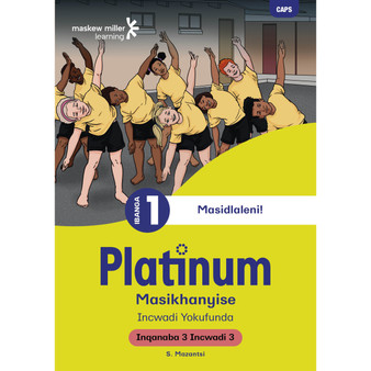 Platinum Masikhanyise Ibanga 1 Incwadi Yokufunda 3 - Inqanaba 3 - ISBN 9781779890658