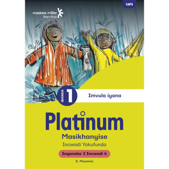 Platinum Masikhanyise Ibanga 1 Incwadi Yokufunda 6 - Inqanaba 3 - ISBN 9781779890719
