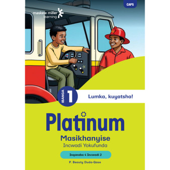 Platinum Masikhanyise Ibanga 1 Incwadi Yokufunda 2 - Inqanaba 4 - ISBN 9781779890764