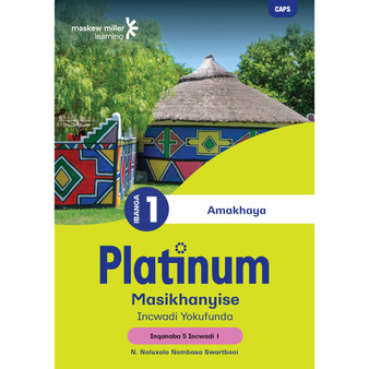 Platinum Masikhanyise Ibanga 1 Incwadi Yokufunda 1 - Inqanaba 5 - ISBN 9781779890887