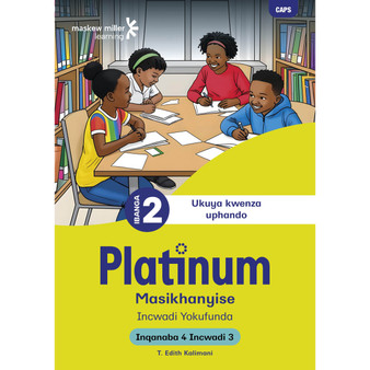 Platinum Masikhanyise Ibanga 2 Incwadi Yokufunda 3 - Inqanaba 4 - ISBN 9781834950723