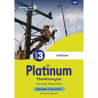 Platinum Masikhanyise Ibanga 3 Incwadi Yokufunda 2 - Inqanaba 2 - ISBN 9781834955674