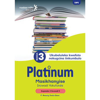 Platinum Masikhanyise Ibanga 3 Incwadi Yokufunda 5 - Inqanaba 3 - ISBN 9781834955889