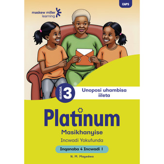 Platinum Masikhanyise Ibanga 3 Incwadi Yokufunda 1 - Inqanaba 4 - ISBN 9781834955933