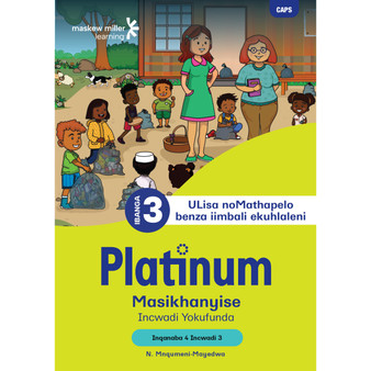 Platinum Masikhanyise Ibanga 3 Incwadi Yokufunda 3 - Inqanaba 4 - ISBN 9781834955957