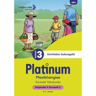 Platinum Masikhanyise Ibanga 3 Incwadi Yokufunda 2 - Inqanaba 5 - ISBN 9781834956022