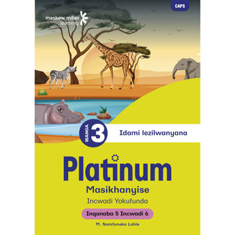 Platinum Masikhanyise Ibanga 3 Incwadi Yokufunda 6 - Inqanaba 5 - ISBN 9781834956060