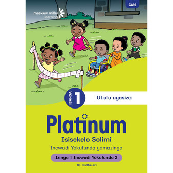 Platinum Isisekelo Solimi Ibanga 1 Incwadi Yokufunda 2 - Izinga 1 - ISBN 9781779891860