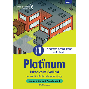 Platinum Isisekelo Solimi Ibanga 1 Incwadi Yokufunda 2 - Izinga 2 - ISBN 9781779892164