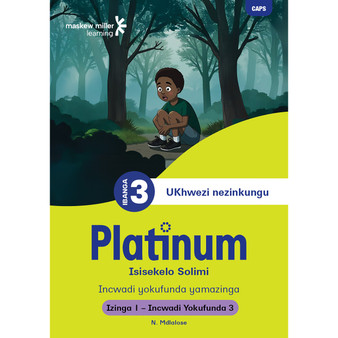 Platinum Isisekelo Solimi Ibanga 3 Incwadi Yokufunda 3 - Izinga 1 - ISBN 9781834956718