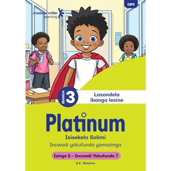Platinum Isisekelo Solimi Ibanga 3 Incwadi Yokufunda 7 - Izinga 5 - ISBN 9781834957234