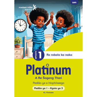 Platinum A Re Šogeng Thari Mphato wa 1 Padišo ya 1 - Kgato ya 3 - ISBN 9781779893062