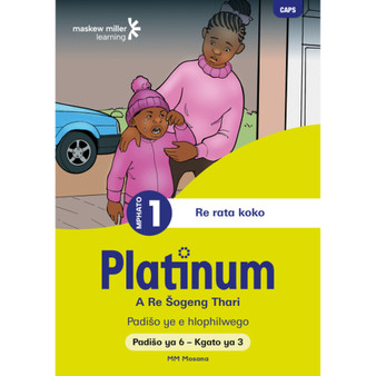 Platinum A Re Šogeng Thari Mphato wa 1 Padišo ya 6 - Kgato ya 3 - ISBN 9781779893314