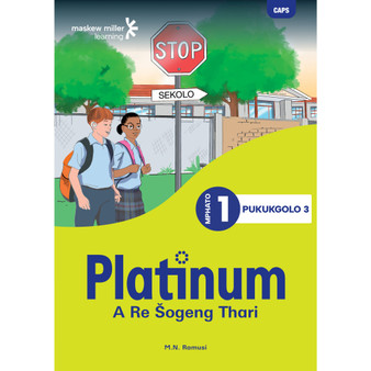 Platinum A Re Šogeng Thari Mphato wa 1 Pukukgolo 3 - ISBN 9781779893970