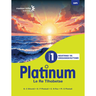 Platinum le Re Tlhabetse Mophato Wa 1 Ngatana Ya Dikgangkhutshwe - ISBN 9781779891549