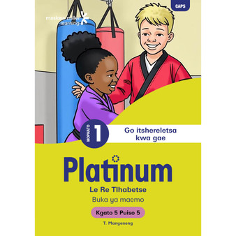 Platinum Le Re Tlhabetse Mophato wa 1 Buka ya Puiso 5 - Kgato 5 - ISBN 9781779891136