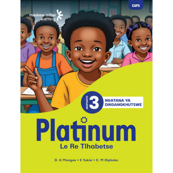 Platinum le Re Tlhabetse Mophato Wa 3 Ngatana Ya Dikgangkhutshwe - ISBN 9781779837011