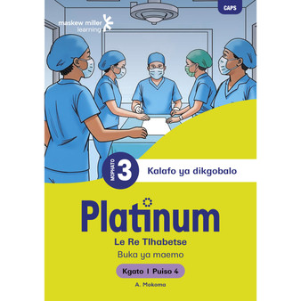 Platinum Le Re Tlhabetse Mophato wa 3 Buka ya Puiso 4 - Kgato 1 - ISBN 9781779836243