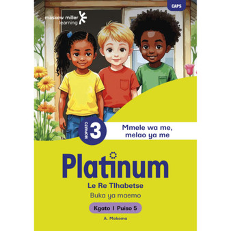 Platinum Le Re Tlhabetse Mophato wa 3 Buka ya Puiso 5 - Kgato 1 - ISBN 9781779836250