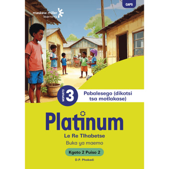 Platinum Le Re Tlhabetse Mophato wa 3 Buka ya Puiso 2 - Kgato 2 - ISBN 9781779836304