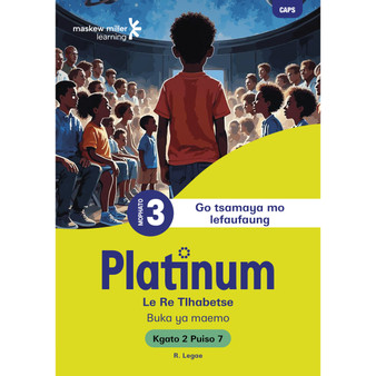 Platinum Le Re Tlhabetse Mophato wa 3 Buka ya Puiso 7 - Kgato 2 - ISBN 9781779836397