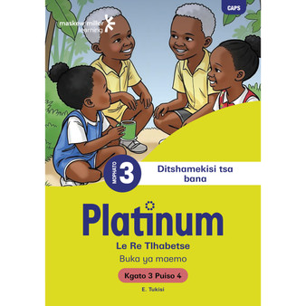 Platinum Le Re Tlhabetse Mophato wa 3 Buka ya Puiso 4 - Kgato 3 - ISBN 9781779836465