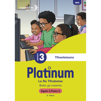Platinum Le Re Tlhabetse Mophato wa 3 Buka ya Puiso 6 - Kgato 3 - ISBN 9781779836496