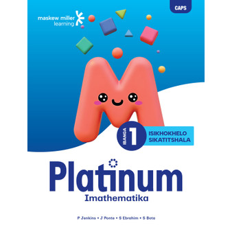 Platinum Imathematika Ibanga 1 Incwadi Katitshala - ISBN 9781779833921