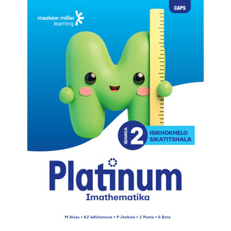 Platinum Imathematika Ibanga 2 Incwadi Katitshala - ISBN 9781779834027