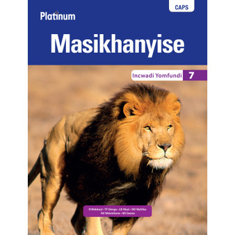 Platinum Masikhanyise Grade 7 Learner's Book (isiXhosa) - ISBN 9780636115675