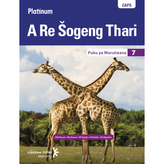 Platinum A Re Sogeng Thari Grade 7 Learner's Book (Sepedi) - ISBN 9780636140271
