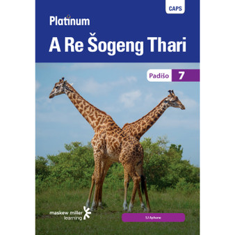 Platinum A Re Sogeng Thari Grade 7 Reader (Sepedi) - ISBN 9780636143913
