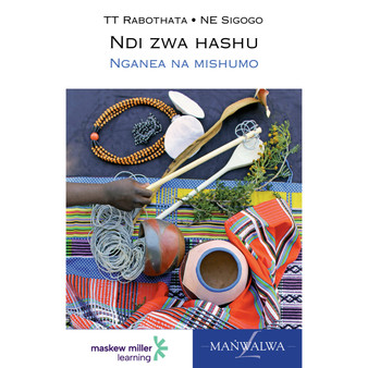 Tshivenda Home Language Grade 7 Novel (Ndi Zwa Hashu) - ISBN 9780636144781