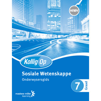 Kollig op Sosiale Wetenskappe Graad 7 Onderwysersgids - ISBN 9780796235701