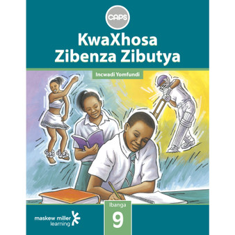 KwaXhosa Zibenza Zibutya (isiXhosa Home Language) Grade 9 Learner's Book - ISBN 9780796248633