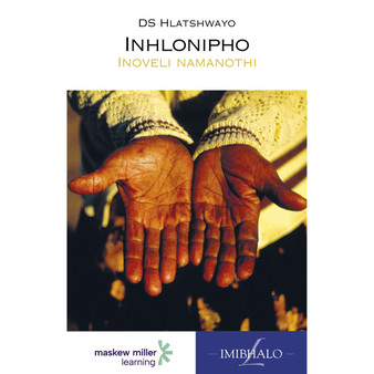 isiZulu Home Language Grade 9 Novel (Inhlonipho) - ISBN 9780636144705